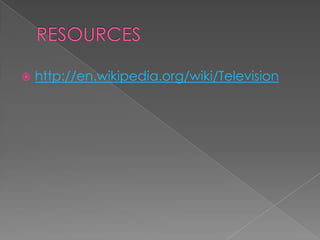    http://en.wikipedia.org/wiki/Television
 