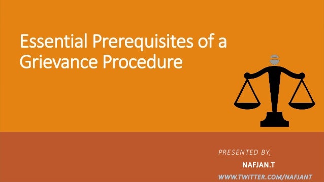 Essential Prerequisites Of A Grievance Procedure