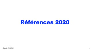 Claude EUGÈNE 169
Références 2020
 