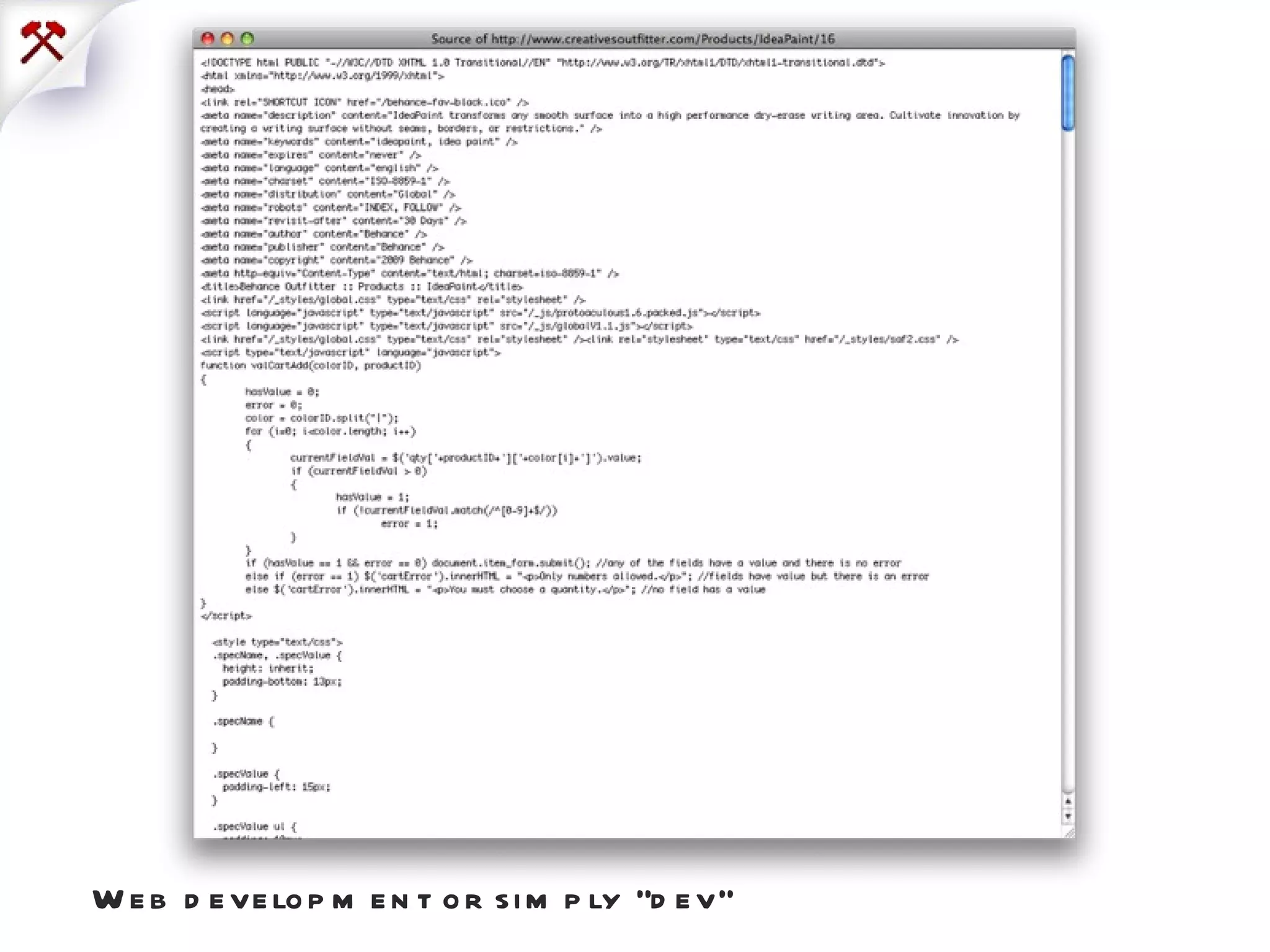Web development or simply “dev”  