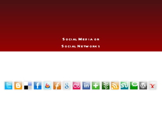 Social Media or Social Networks 