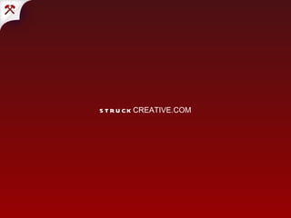 STRUCK CREATIVE.COM 