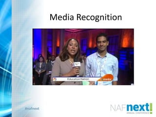 #nafnext
Media Recognition
 