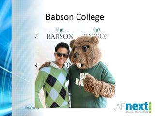 #nafnext
Babson College
 