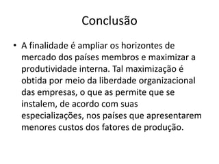 Etapas e avançosEm 1995 foi instalada a zona de livre comércio entre os países membrosEm julho de 1999 estabeleceu-se um plano de uniformização de taxas de juros, índice de déficit e taxas de inflação. Existem planos para no futuro existir a adoção de uma moeda única