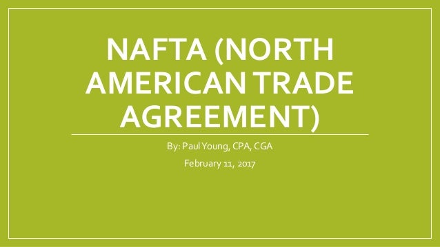 Nafta North American Trade Agreement July 2017