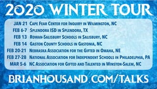 2o2o WINTER TOUR
JAN 21 CAPE FEAR CENTER FOR INQUIRY IN WILMINGTON, NC
FEB 6-7 SPLENDORA ISD IN SPLENDORA,TX
FEB 13 ROWAN-...