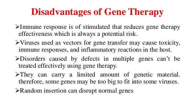 disadvantages of gene therapy essay