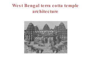 West Bengal terra cotta temple architecture 