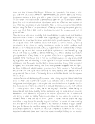 want peca and he curses, that is your decision, but I guarantee that sooner or later
you love first yourself and then in repentance of knees you will be crying asking
forgiveness without a doubt you will be granted seeded with your repentant heart
in your chest which seed called love that tasty feed with your subscription to that
fruit. [So he is the wicked suicide Nicodemus which are of interest and pleasure to
my father as a small pots to vast tree seeds] There is nothing worse in this life that
be good only for fear of the punishment of being bad or anything that you like
more my father that a bad heart to kindness knowing the consequences that he
plant his seed.
There are those who are so cowardly that even to be bad they are good and those are
the warm that up to Devil spits them that they keep your body free of sin but they
have rotted the mind and the soul, which is the glory and grandeur of my father
in the pure hearts and redeemed souls that bloom in corrupt bodies. [Nothing
germinates a pot clean or empty Nicodemus needed to collect garbage and
excrement to make good compost, not only hypocritical but those cowards who kept
clean not by Virtuosi, but because in his false righteousness and humility, they
think that they can evade in] service that they my father expected and avoids
giving the fruits of my father, is the greatest of sins not to say the only one that
is called Earth Nicodemus and it fact the mud that gives us the way encouraged
by my father and not wanting to stain by pride is renegar our own mother is that
selfishness and degenerate appetite that we become pigs and do my father vineyard
a pigpen] man not afraid really bad, fears more goodness happens dark as light ,
as dawn to blackest night because you don't have faith enough to feel full and
think that with that light which vampire his being debased shall perish and is a
very natural fear as tears of the newly born or as the last breath that the dying
reused let go.
-as comfortable will be the day of tomorrow - said - they say that I have loaded the
cross for others was an example! I loaded mine because it was so and each who must
carry their own weight your exact weight! The cross is individual, is perfect in size
and dimensions of the person showing it because it is his own mirror, and when it
is so strengthened that it may be as an Olympic dumbbell, when being so
strengthened that it can already do ten repetitions with her cross is it not going to
be the cross, I will be that lie religious of the stations of the cross, on the other hand
will be joy is what an athlete feels when it raises its own weight in press-bar or
whatever that is the idea of the cross. -Jesus is upset because people are very
comodina to say charge the cross by my not-Marlene! He carried his own cross by
him and for him and it told us a path, is as a teacher of aerobics or gym teacher
how you do the exercise and how many repetitions that was what he did with the
cross; the worst thing is not that we have not understood, but that we are making
assholes to misunderstand and think that repeats or weight lifting our our master
 