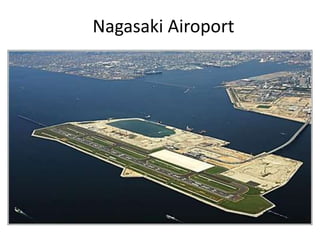 Nagasaki Airoport
 