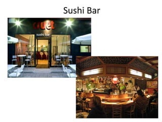 Sushi Bar
 