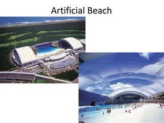Artificial Beach
 