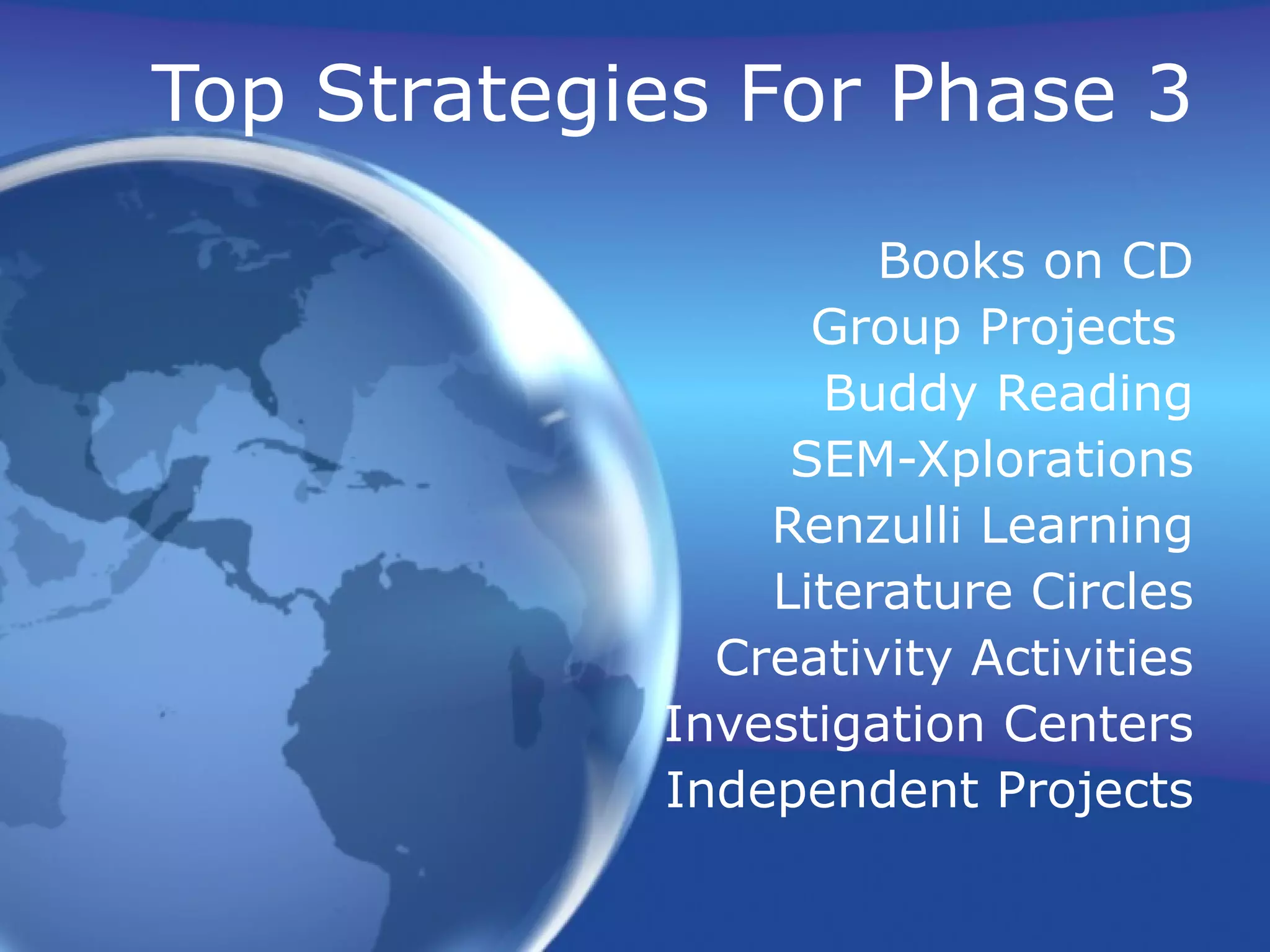 Top Strategies For Phase 3 Books on CD Group Projects  Buddy Reading SEM-Xplorations Renzulli Learning Literature Circles Creativity Activities Investigation Centers Independent Projects 