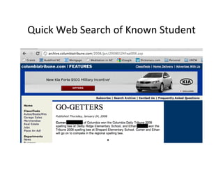 Quick	
  Web	
  Search	
  of	
  Known	
  Student	
  
 