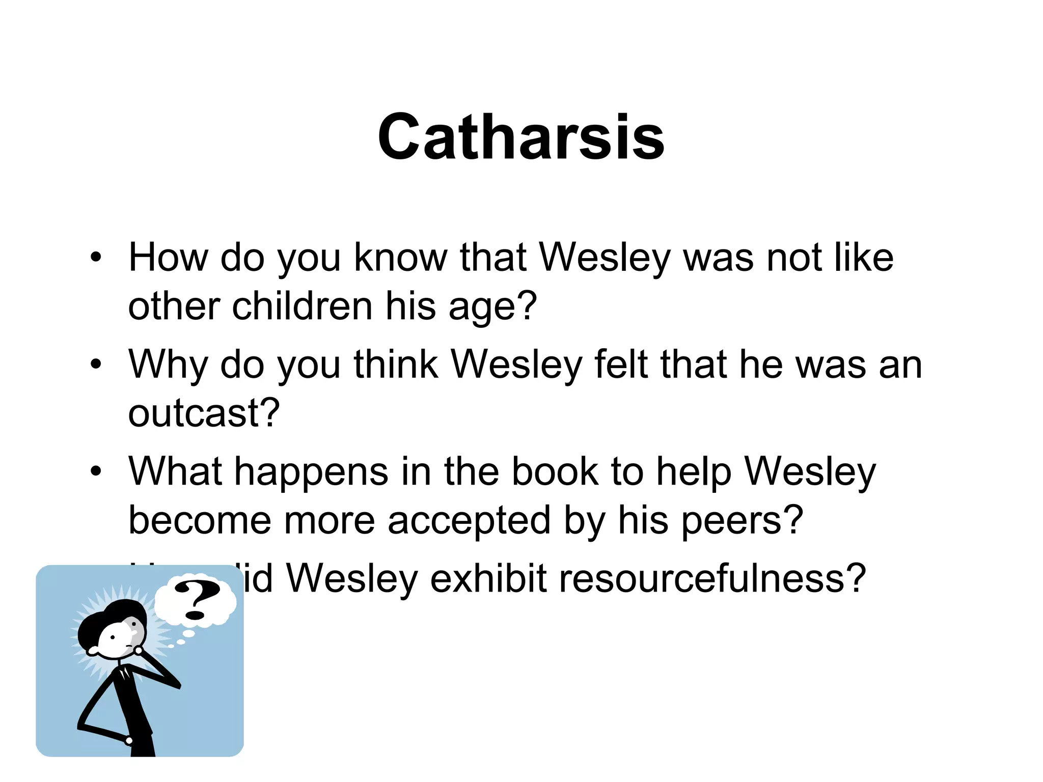 Four Stages in BibliotherapyIdentification:  Readers identify with a character.Catharsis:   Readers experience reaction or emotion as they identify with character.Insight:  Readers apply their own life situations to that of the character.Universalization:  Readers realize that their difficulties and problems are shared by others and they feel less isolated and alienated.						--Halstead,2004