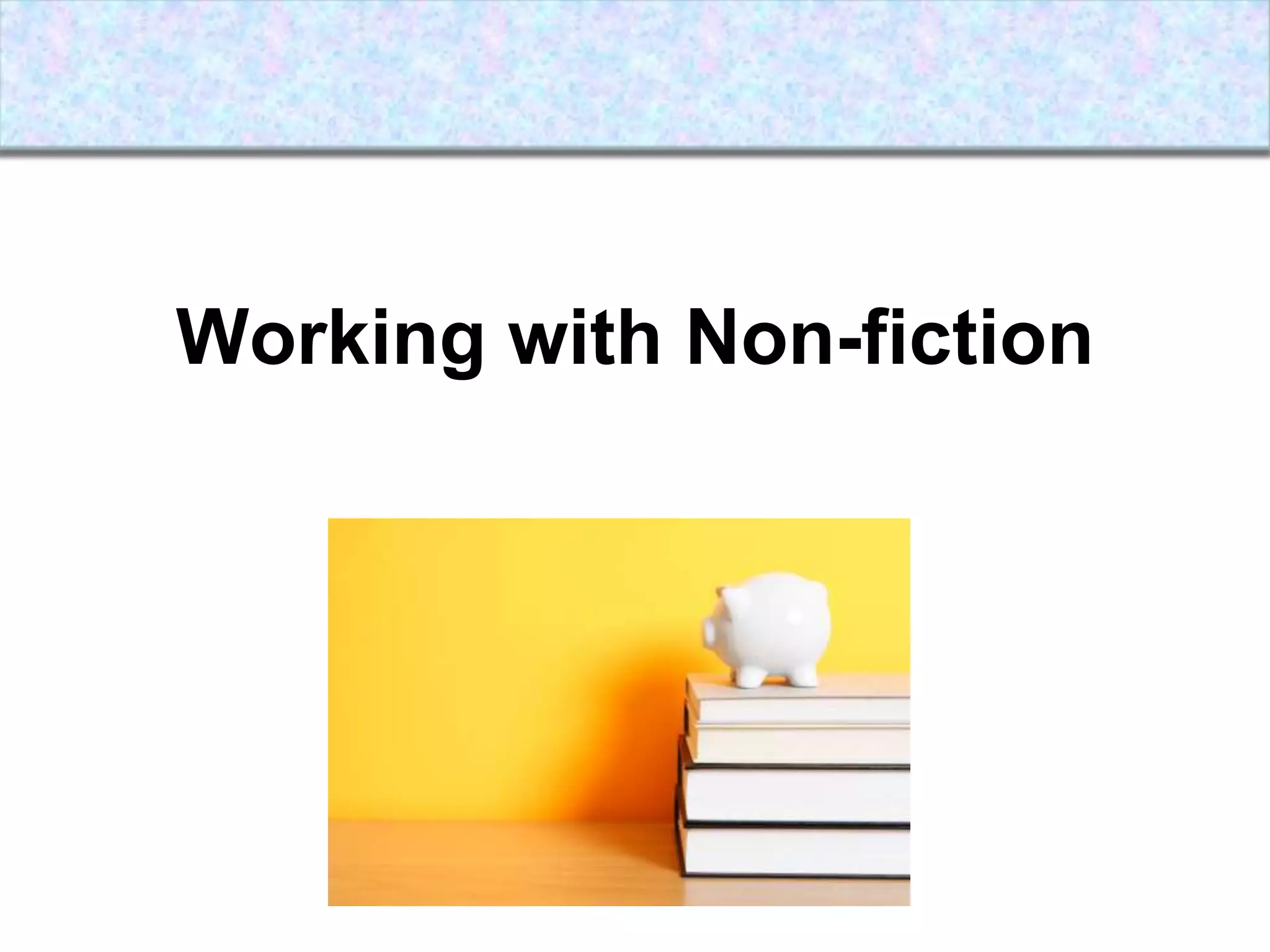 Informational Text Design Features (cont.)Sentence complexity:  long sentences vs. short ones; simple vs. compound sentences; use of independent and dependent clauses, etc. Vocabulary:  word meaningsWords:  issues in decoding wordsIllustrations:  drawings, paintings, photographs, etc. How do the illustrations contribute to the meaning of the text?Book and print features:  physical attributes of the text (length; words and sentences per page; layout; print size; punctuation; way sections are indicated, etc.)When introducing this text, keep in mind……