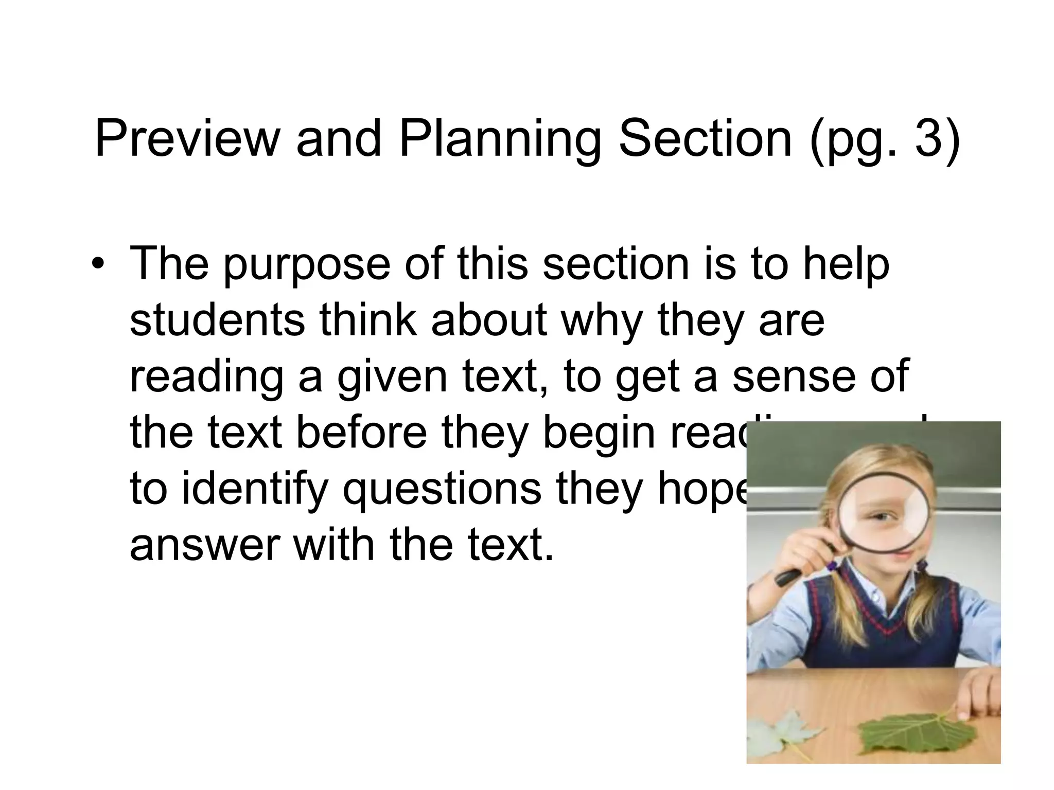 GoalsTo develop student skills in reading and comprehending nonfiction textsTo develop student skills in planning, monitoring, and evaluating the reading processTo develop students’ higher level thinking and reasoning skills in language arts and the other content areasTo develop students’ understanding of the link between the practices and content of a discipline and the presentation of informationTo develop students’ skills in identifying and analyzing concepts within and across disciplines