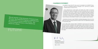 CHAIRMAN’S STATEMENT
I am pleased to report that 2012 was a year of consolidation for the NAGICO Group.
There was considerable expansion territorially in 2011 which led to a planned
increased premium income for 2012.
I have observed that in both Europe and America the number of Insurance
Companies has declined dramatically in the last two decades due to the fact that
only the fittest could survive. Indeed, here in the Caribbean quite rightly, regulators
have become more demanding which in itself is increasing the costs to all insurance
companies and the consumers. At NAGICO we believe we have the best IT systems,
a full range of products and a strong balance sheet. These are the factors I believe
that will continue to drive NAGICO forward in even the toughest market conditions.

We are smarte
r today becau
se of lessons
the past. Our
from
financial integ
rity is solid be
we respond to
cause
current marke
t trends. Our
future is secu
re because of
the futures we
secure for oth
ers.

I would like at this point to thank NAGICO’s dedicated Management Team who have
taken the Company through the expansion program which it has deliberately embarked
on in the last few years.
I and my fellow board members believe in NAGICO’s corporate plan and we believe
we have the correct management and capital base to take us forward as one of the
strongest Insurance Companies in the region. We therefore look forward to serving our
customers all over the Caribbean with even better service and the right products at the
right price whilst maintaining the highest financial standards of any insurance institution
in the region.

FUTURE

Michael Bishop
Chairman of the NAGICO
Group Board of Directors
May 31, 2013

7

 