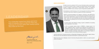 CEO’S STATEMENT
The Macro Economic conditions in 2012 in most of the islands where we operate were
not conducive to growth or profits. In addition the political situation has been unstable,
resulting in changes in Governments on several islands. However, I am pleased to
state that the NAGICO Group continues to grow and generate acceptable returns.
We celebrated our 30th Anniversary in 2012 and having been the CEO from inception,
I am proud to say that we marked the occasion with historic achievements.

LEADERSHIP
ose who know
True leadership comes from th
over their own
how to motivate others to disc
an merely leading
pathways to success rather th
them there by the hand.

NAGICO commenced operations on St. Maarten in 1982 with a mere US$75,000 in
paid in capital. By the end of 2012, the enclosed financial statement shows premium
income of over US$108 million, assets of over US$170 million and net assets of over
US$77 million. 2012 was a particularly good year with earnings surpassing US$10
million, mainly from operating income, but also from asset revaluation in accordance
with IFRS rules.
The above results justify NAGICO’s strategy of growth, profitability and spreading
risks by expanding in new markets.
In 2012, we acquired majority shares in VINSURE, a leading insurer in St.
Vincent, established offices in Grenada and the Bahamas and strengthened our
management structure. We continue to place emphasis on education and now
have over 20 qualified Chartered Insurers and Accountants and established the
NAGICO Information Technology Centre (NITC) in the Dominican Republic to
enhance our state of the art Insurance Software programs.
I take this opportunity to recognize and thank our Shareholders, Management, Staff, Directors, Agents, Brokers,
Reinsurers and many Associates who have been instrumental in our phenomenal success.

Imran McSood Amjad, ACII
NAGICO Group Chief Executive Officer
May 31, 2013

Whilst there will be many challenges, we look to the future with great optimism, certain in our quest for growth,
profits and excellence.
9

 