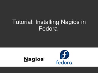 Tutorial: Installing Nagios in Fedora  