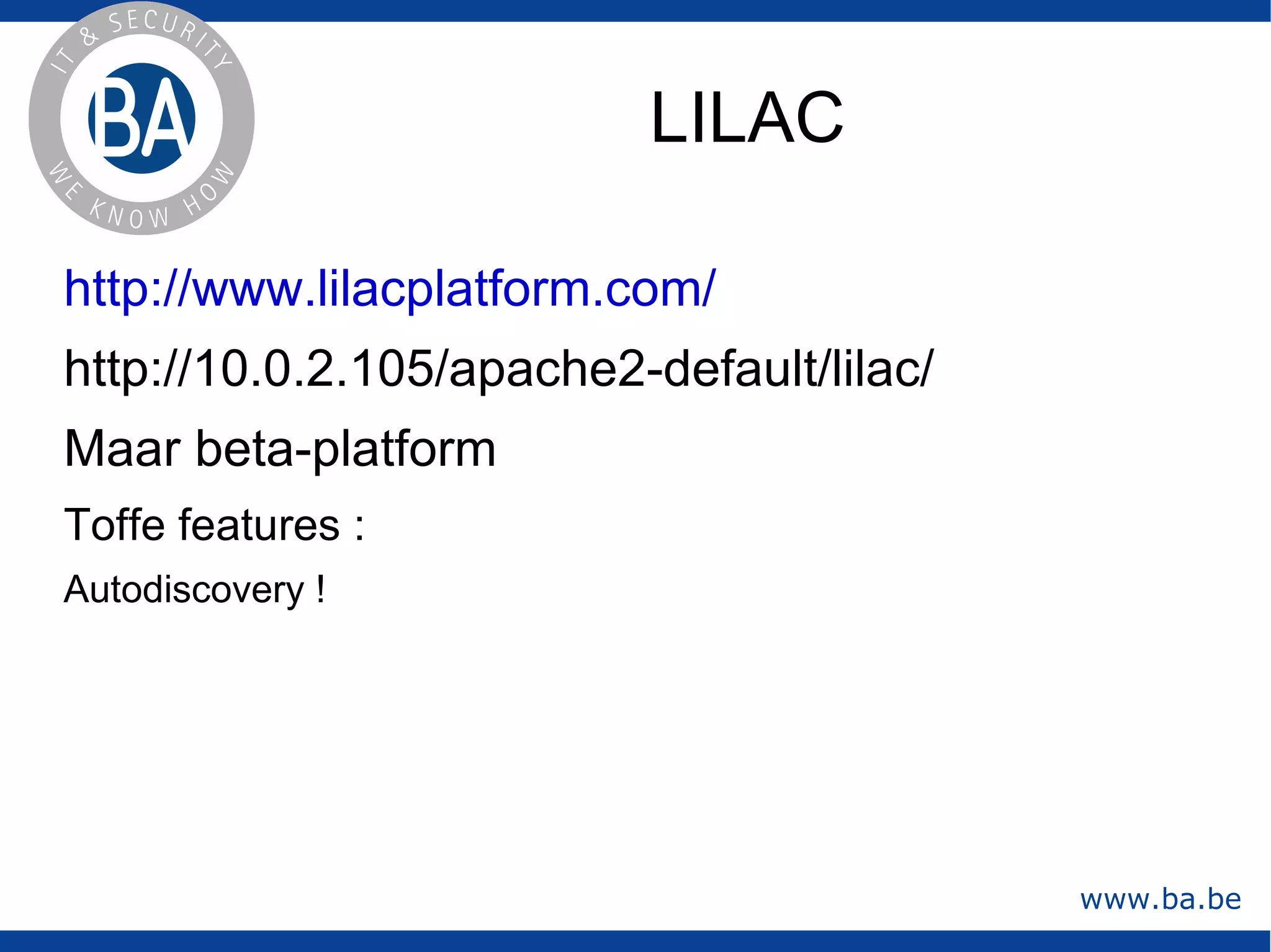 Open en makkelijk aanpasbaar naar eigen noden (open source) 