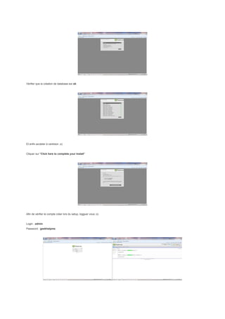 Vérifier que la création de database est ok:




Et enfin accéder à centreon ;o)


Cliquer sur "Click here to complete your install"




Afin de vérifier le compte créer lors du setup, logguer vous ;o)


Login : admin
Password : geekhelpme
 