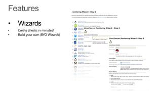 •   Wizards
•   Create checks in minutes!
•   Build your own (BYO Wizards)
 