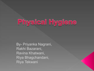 By- Priyanka Nagrani,
Rakhi Bazarani,
Ravina Khatwani,
Riya Bhagchandani,
Riya Tekwani
 