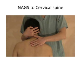 NAGS to Cervical spine
 