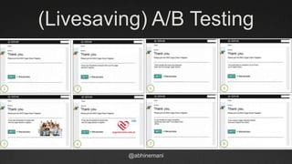 @abhinemani
(Livesaving) A/B Testing
 