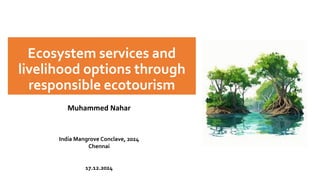 thumbnail of  Ecosystem services and livelihood options through responsible ecotourism