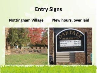 Entry Signs
Nottingham Village   New hours, over laid
 