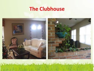 The Clubhouse
 