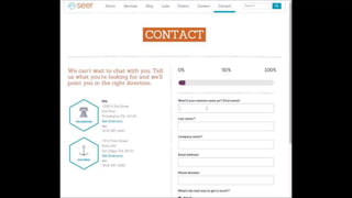 Seer’s Lead form
Old vs new
1 step vs 18 steps
 