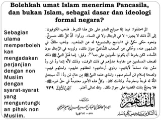 Bolehkah umat Islam menerima Pancasila,
dan bukan Islam, sebagai dasar dan ideologi
formal negara?
Sebagian
ulama
memperbo...