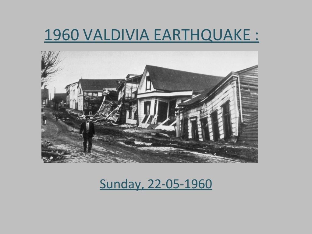 When did the valdivia earthquake start