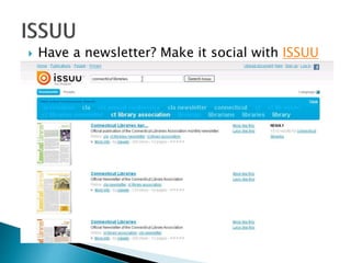  Have a newsletter? Make it social with ISSUU
 