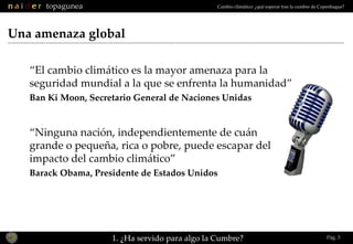 Pág.  Una amenaza global “ Ninguna nación, independientemente de cuán grande o pequeña, rica o pobre, puede escapar del im...