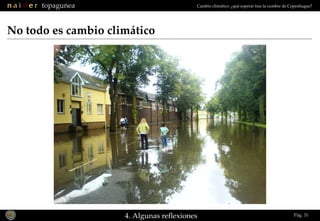 Pág.  No todo es cambio climático 4. Algunas reflexiones 