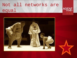 Not all networks are
equal
 