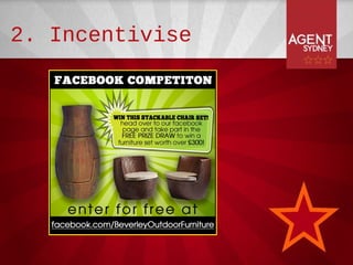 2. Incentivise
 