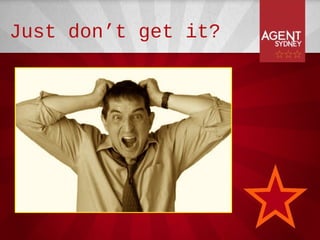 Just don’t get it?
 