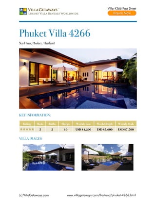 Villa 4266 Fact Sheet




Phuket Villa 4266
Nai Harn, Phuket, Thailand




KEY INFORMATION:

  Rating     Beds    Baths   Sleeps   Weekly Low    Weekly High   Weekly Peak
              5         5     10      USD $4,200    USD $5,600    USD $7,700


VILLA IMAGES




(c) VillaGetaways.com           www.villagetaways.com/thailand/phuket-4266.html
 