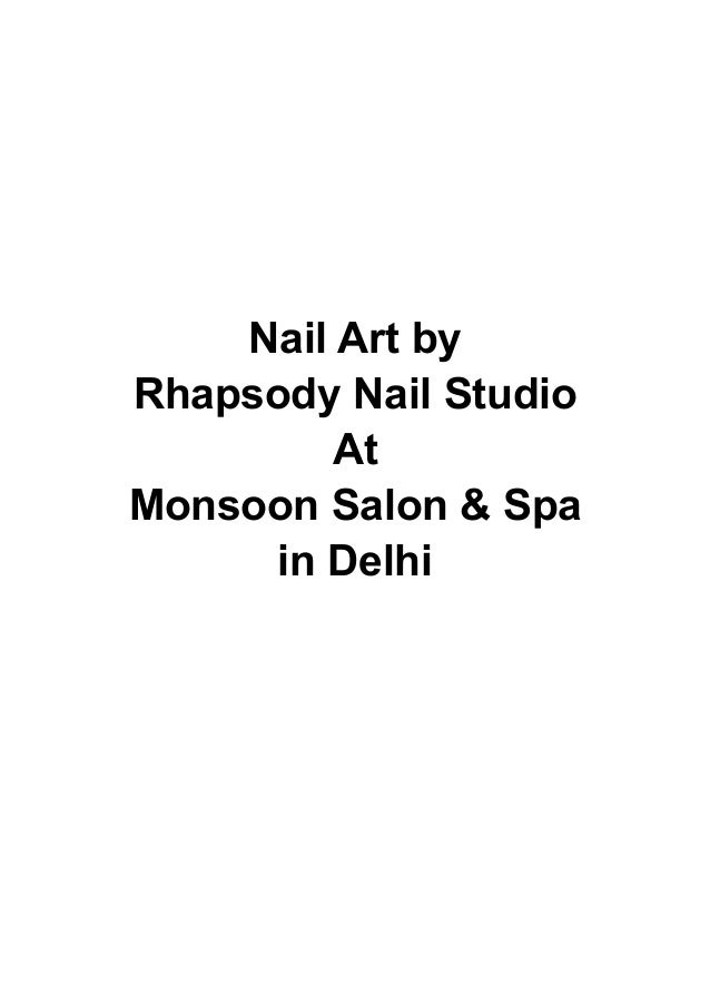 Nail Art by Rhapsody Nail Studio At Monsoon Salon & Spa in Delhi