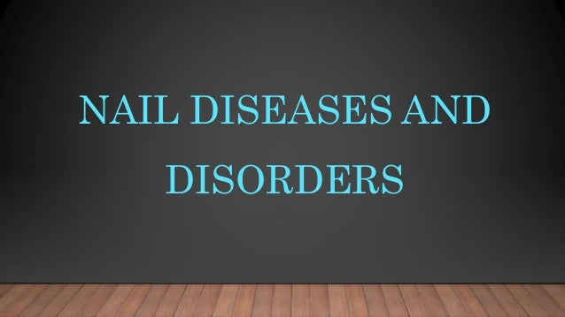 Nail Diseases And Disorders Chart