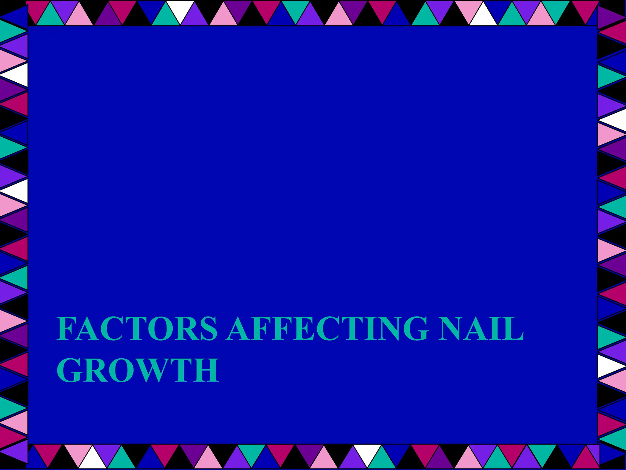 Nail growth and factors that affect.pptx