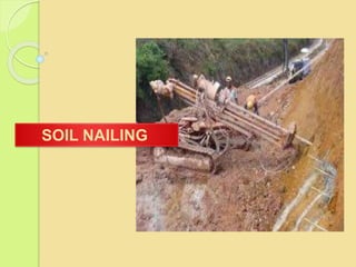SOIL NAILING
 