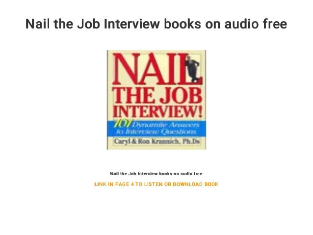 nail the job interview books on audio free job interview books