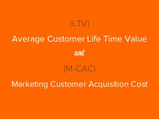 Precisely how LTV gets calculated depends
upon your clients business model – but
here’s a simple formula you can use to
es...